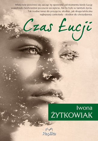 Czas Łucji Iwona Żytkowiak - okladka książki