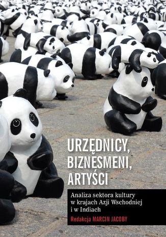 Urzędnicy, biznesmeni, artyści Marcin Jacoby - okladka książki