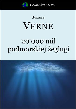 20 000 mil podmorskiej żeglugi Jules Verne - okladka książki