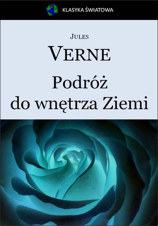 Podróż do wnętrza Ziemi Jules Verne - okladka książki