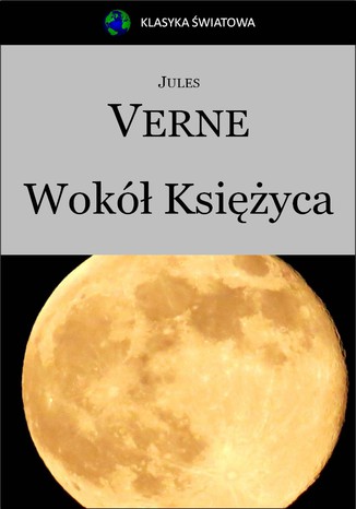 Wokół Księżyca Jules Verne - okladka książki