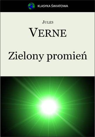 Zielony promień Jules Verne - okladka książki