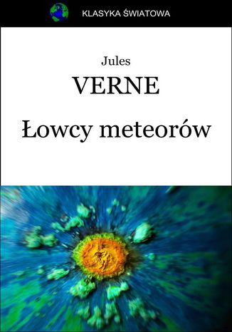 Łowcy meteorów Jules Verne - okladka książki