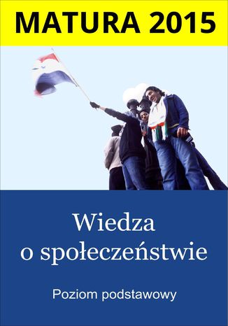 Matura. Wiedza o społeczeństwie. Poziom podstawowy Centralna Komisja Egzaminacyjna - okladka książki