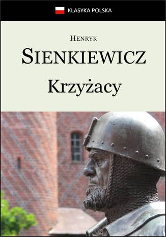 Krzyżacy Henryk Sienkiewicz - okladka książki