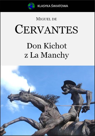 Don Kichot z La Manchy Miguel de Cervantes - okladka książki