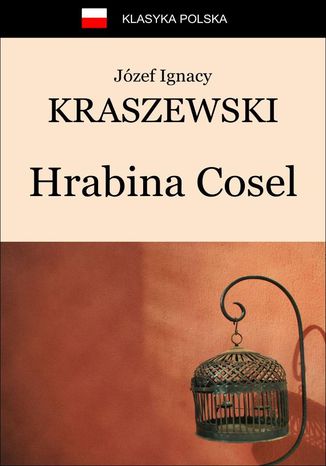 Hrabina Cosel Józef Ignacy Kraszewski - okladka książki