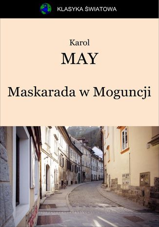Maskarada w Moguncji Karol May - okladka książki