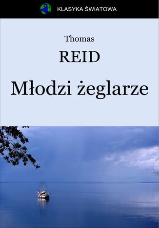 Młodzi żeglarze Thomas Reid - okladka książki