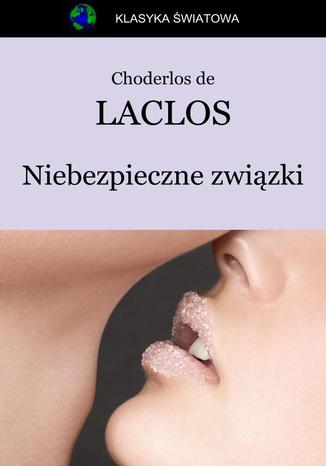 Niebezpieczne związki Choderlos de Laclos - okladka książki