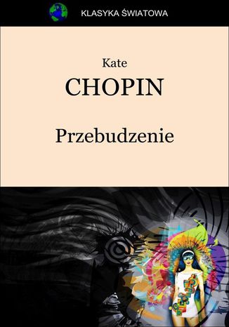 Przebudzenie Kate Chopin - okladka książki