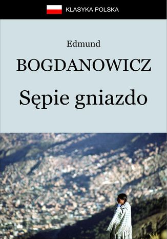 Sępie gniazdo Edmund Bogdanowicz - okladka książki