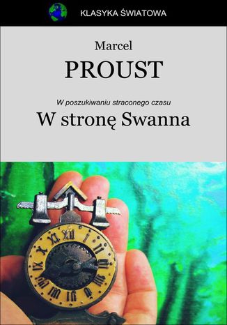 W stronę Swanna Marcel Proust - okladka książki