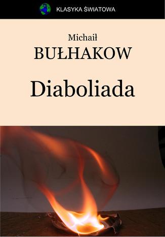 Diaboliada Michaił Bułhakow - okladka książki