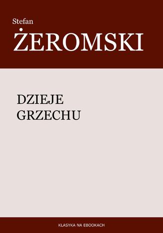 Dzieje grzechu Stefan Żeromski - okladka książki