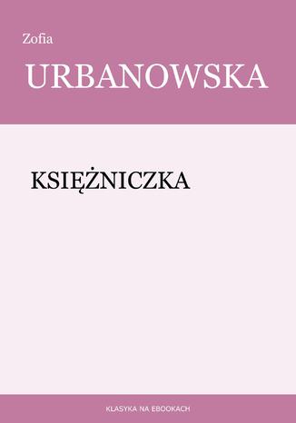 Księżniczka Zofia Urbanowska - okladka książki