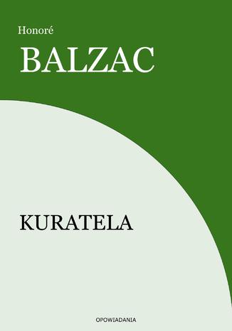 Kuratela Honoré Balzac - okladka książki