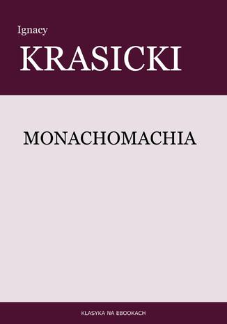 Monachomachia Ignacy Krasicki - okladka książki