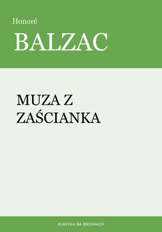 Muza z zaścianka Honoré Balzac - okladka książki