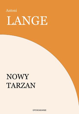 Nowy Tarzan Antoni Lange - okladka książki