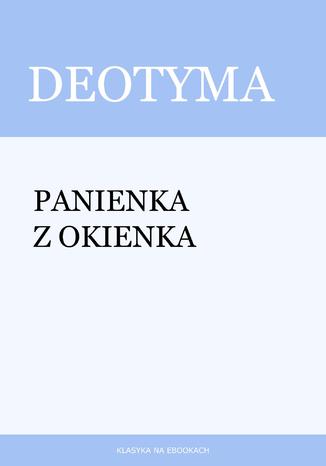 Panienka z okienka Deotyma - okladka książki