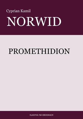 Promethidion Cyprian Kamil Norwid - okladka książki