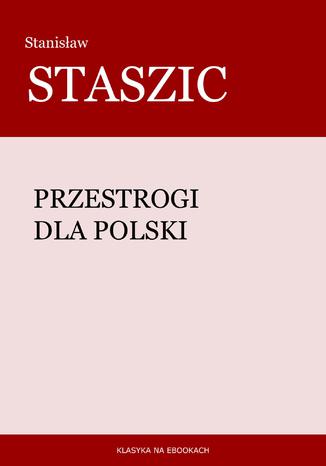 Przestrogi dla Polski Stanisław Staszic - okladka książki