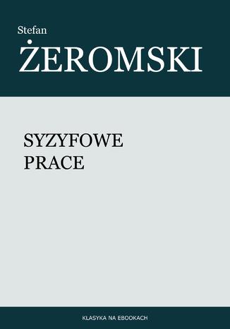 Syzyfowe prace Stefan Żeromski - okladka książki