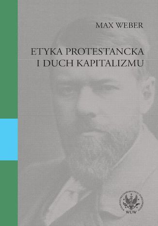 Etyka protestancka i duch kapitalizmu Max Weber - okladka książki