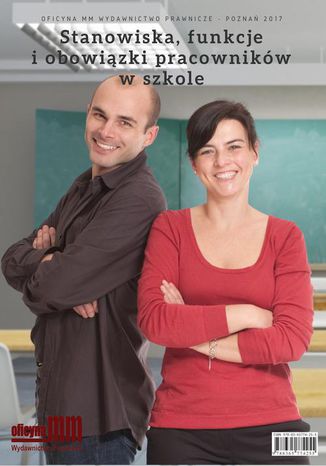 Stanowiska, funkcje i obowiązki pracowników w szkole Małgorzata Celuch, Joanna Swadźba - okladka książki