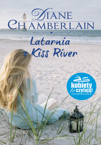 Latarnia z Kiss River Diane Chamberlain - okladka książki