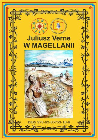 W Magellanii. Wg rękopisu. Pierwsze polskie tłumaczenie Juliusz Verne - okladka książki