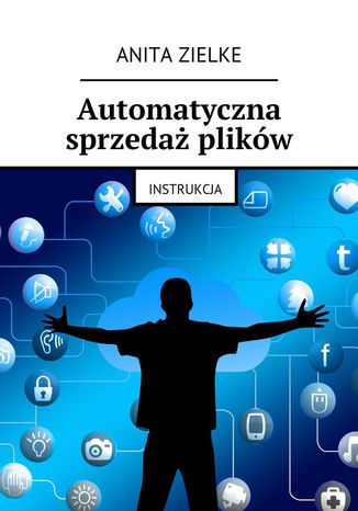 Automatyczna sprzedaż plików Anita Zielke - okladka książki