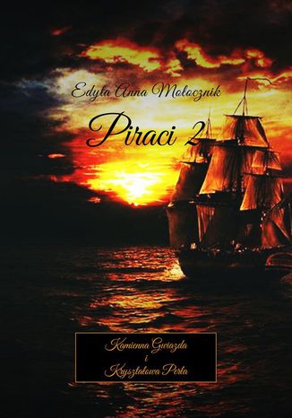 Piraci 2 Edyta Mołocznik - okladka książki