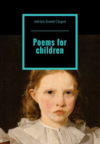 Poems for children Adrian Ciepał - okladka książki