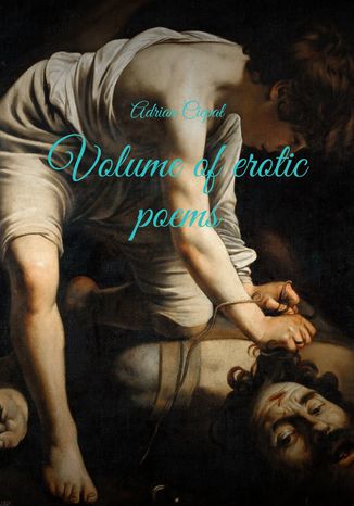 Volume of erotic poems Adrian Ciepał - okladka książki