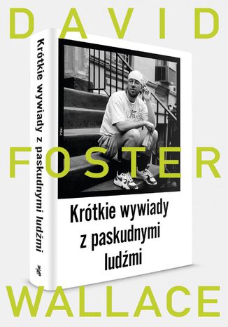 Krótkie wywiady z paskudnymi ludźmi David Foster Wallace - okladka książki
