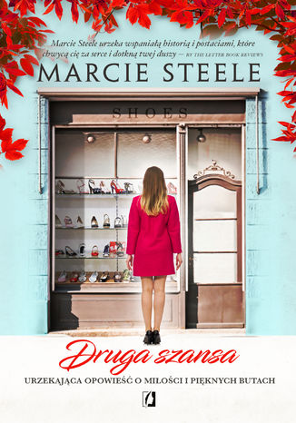 Druga szansa. Ciepła opowieść o miłości i pięknych butach Marcie Steele - okladka książki