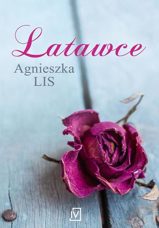 Latawce Agnieszka Lis - okladka książki