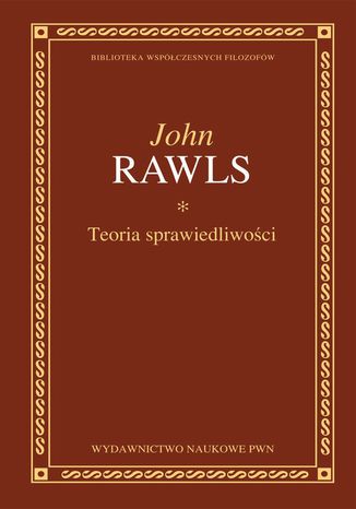 Teoria sprawiedliwości. Wydanie nowe John Rawls - okladka książki