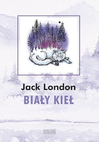 Biały Kieł Jack London - okladka książki