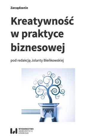 Kreatywność w praktyce biznesowej Jolanta Bieńkowska - okladka książki