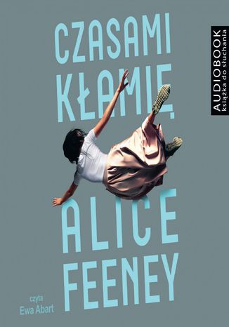 Czasami kłamię Alice Feeney - okladka książki