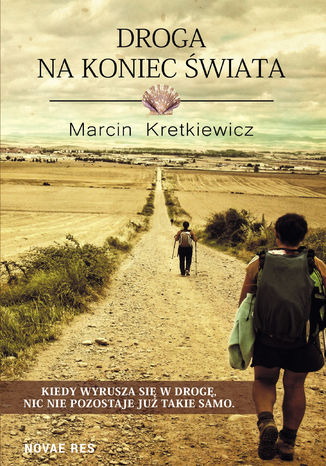 Droga na koniec świata Marcin Kretkiewicz - okladka książki