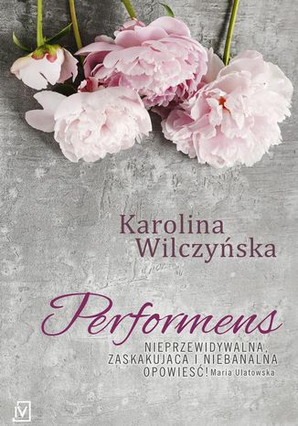 Performens Karolina Wilczyńska - okladka książki