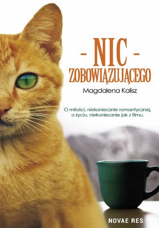 Nic zobowiązującego Magdalena Kalisz - okladka książki