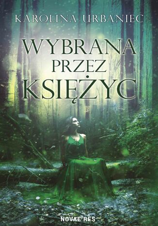Wybrana przez księżyc Karolina Urbaniec - okladka książki