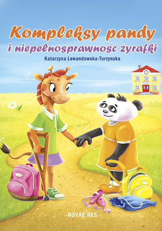 Kompleksy pandy i niepełnosprawność żyrafki Katarzyna Lewandowska-Turzynska - okladka książki