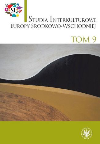 Studia Interkulturowe Europy Środkowo-Wschodniej 2016/9 Jan Koźbiał - okladka książki