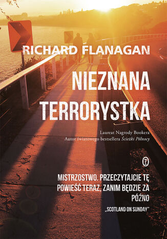Nieznana terrorystka Richard Flanagan - okladka książki